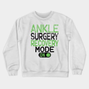 Ankle Surgery Crewneck Sweatshirt